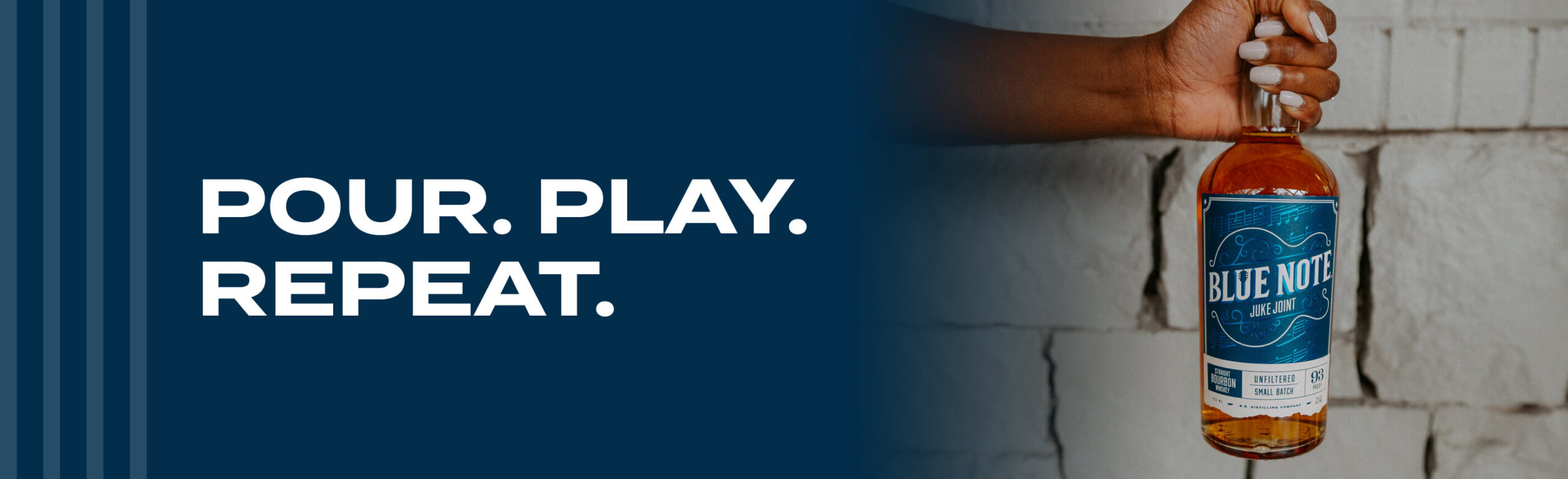 Pour. Play. Repeat.